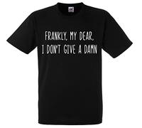 Frankly My Dear I Don’t give a Damn Gone with The Wind Quote Famous Mens Premium Funny Tshirt top Novelty Gift Present dad Husband boy Black