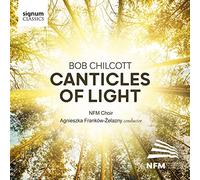 Franków-Zelazny - Bob Chilcott: Canticles Of Light