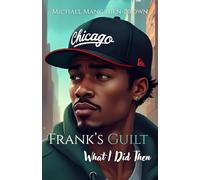 Frank's Guilt: What I Did Then (Run Away, Blu! Series)