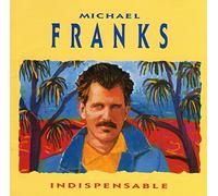 Franks, Michael - Indispensable: Best of