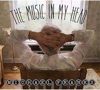 FRANKS,MICHAEL - Music In My Head