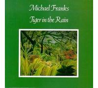 Franks, Michael - Tiger in the Rain [VINYL]