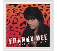 Franky Dee - If I Had a Fortune