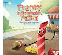 Franky, la Fantástica Pajita: Una historia de Segundas Oportunidades