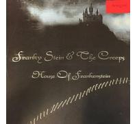 Franky Stein & The Creeps - House Of Frankenstein