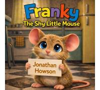 Franky The Shy Little Mouse
