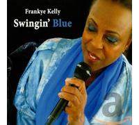 Frankye Kelly - Swingin Blue