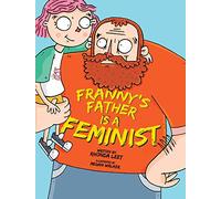 Franny's Father is a Feminist ;