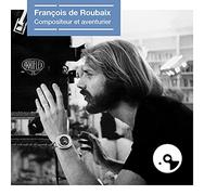 Franois de Roubaix - Franois de Roubaix, compositeur et aventurier [VINYL]
