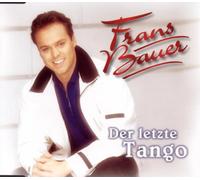 Frans Bauer - Der letzte Tango [Single-CD]