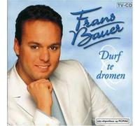 Frans Bauer - Durf Te Dromen