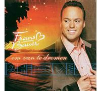 FRANS BAUER - OM VAN TE DROMEN - CD - E1111z