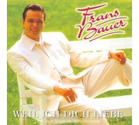 Frans Bauer - Weil Ich Dich Liebe