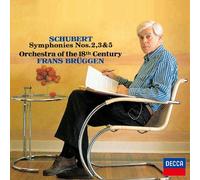 Frans Bruggen - Schubert: Symphonies Nos. 2, 3