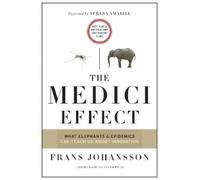 Frans Johansson The Medici Effect, With a New Preface and Discussion (Paperback)