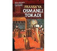 Fransa’ya Osmanlı Tokadı