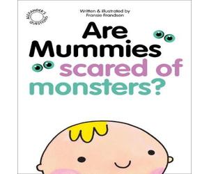 Fransie Frandsen Are Mummies Scared Of Monsters? Paperback Book Fransie Frandsen Multicolor