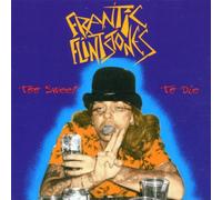 Frantic Flintstones - Too Sweet To Die