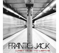 Frantic Jack - Last One to Leave
