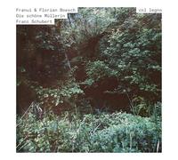 Franui; Florian Boesch - Franz Schubert: Die schone Mullerin