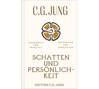 Franz Alt C. G. J Schatten und Persönlichkeit: Weisheiten und Einsich (Hardback)