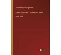 Franz Dingelstedt's sämmtliche Werke: Achter Band