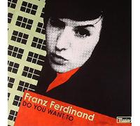 Franz Ferdinand - Do You Want To (12" Vinyl)