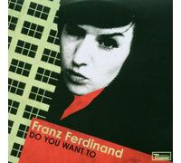Franz Ferdinand - Do You Want to Ep/3