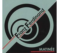 Franz Ferdinand: Matinee