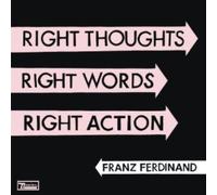 Franz Ferdinand : Right Thoughts, Right Words, Right Action CD (2013) NEW