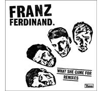 Franz Ferdinand - What She Came For [VINYL]