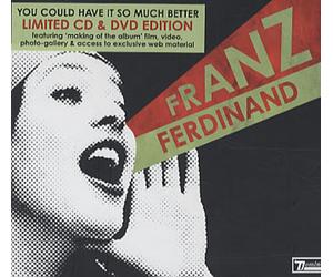 Franz Ferdinand You Could Have It So Much Better UK 2-disc CD/DVD set WIGCD161X Domino 2005