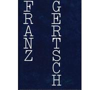 Franz Gertsch - Franz Gertsch: Blow-Up