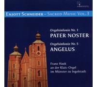 Franz Hauk - Enjott Schneider - Sacred Music Vol. 3