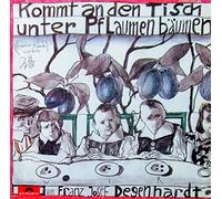 Franz Josef Degenhardt - Kommt An Den Tisch Unter Pflaumenbäumen