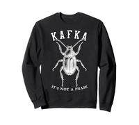 Franz Kafka Beetle Transformation Not A Phase Literature Sweatshirt