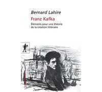 Franz Kafka (Poches sciences): Eléments pour une théorie de la création littéraire