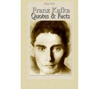 Franz Kafka: Quotes & Facts