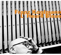 Franz Koglmann; Tony Coe; Burkhard Stangl - L'Heure Bleue