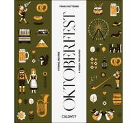 Franz Kotteder Kotteder, F Be a Guest at the Oktoberfest (Hardback)