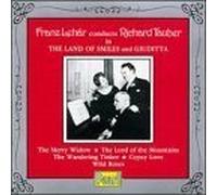 Franz Lehar Conducts Richard Tauber in The Land of Smiles and Guilditta by Richard Tauber (1989-05-23)