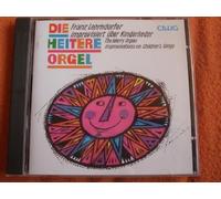 Franz Lehrndorfer - Die Heitere Orgel (Improvisationen Uber Kinderlieder)