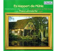 Franz Lehrndorfer - Es Klappert die Mühle (Improvisationen Uber Volkslieder)