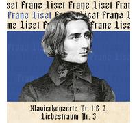 Liszt, Franz - Klavierkonzerte Nr. 1 & 2, Liebestraum Nr. 3