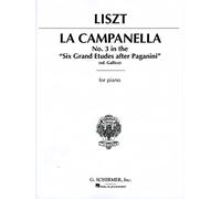 Franz Liszt: La Campanella - No.3 From 'Six Grand Etudes After Paganini' Pf | Piano Solo Sheet Music | Intermediate-Advanced Classical Repertoire | Edited by Paolo Gallico for Study and Performance