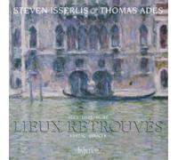 Steven Isserlis, Thomas Adès - Lieux retrouves - Music for cello & piano