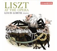 Louis Lortie - Liszt At The Opera