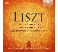 Mattia Ometto/Leslie Howard - Liszt: Faust Symphony, Dante Symphony, Beethoven Symphony No.9
