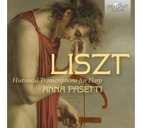 Anna Pasetti – Liszt: Historical Transcriptions for Harp