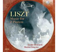 Leslie Howard/Mattia Ometto - Liszt: Music for 2 Pianos